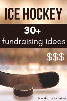 an ice hockey goalie's foot and puck with the text, 30 fundraiser ideas $