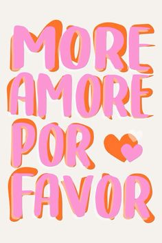 some type of lettering that says more amore por favor on the front and back