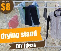 clothes hanging on a rack with the words drying stand diy ideas below it