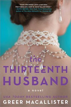 The Thirteenth Husband | Sourcebooks, LLC. The Woman In White, Best Historical Fiction Books, Big Books, Books Everyone Should Read, Good Romance Books, Free Books Online, Free Kindle Books