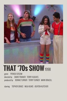 an advertisement for the show that 70's show, with four people standing around