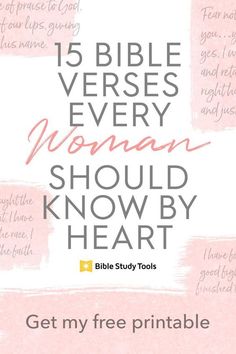 the bible verses every woman should know by heart is shown in pink and white