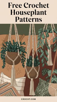 three hanging planters with plants in them and the text free crochet houseplant patterns