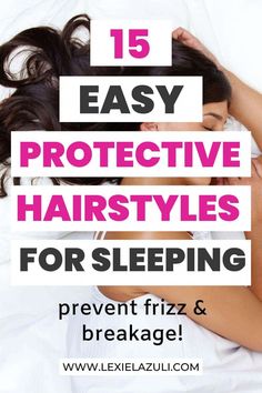 Tired of waking up with frizz and breaking hair? Here are the 15 best protective hairstyles for sleeping, so you can wake up with soft hair. Protective Styles For Sleeping, Bedtime Hairstyles Sleep, Bedtime Hairstyles, Protective Hairstyles For Sleeping, Hairstyles For Sleeping, Comfortable Hairstyles, List Of Hairstyles, Hair Breakage Remedies, Sleep Hairstyles