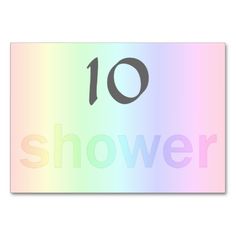 the number ten shower sign is displayed on a white background with rainbow hues and black lettering