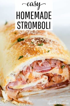 an easy homemade stromboli recipe with ham and cheese