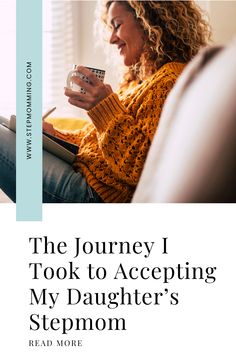 the journey i took to accepting my daughter's stepmom, read more