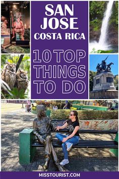 a collage of photos with the words, san jose costa rica 10 top things to do