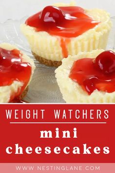 mini cheesecakes with ketchup on top and the words weight watchers