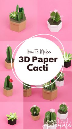 how to make 3d paper cacti