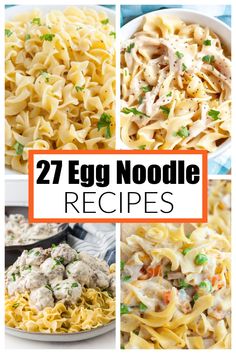 different types of egg noodle pasta with text overlay that reads, 27 egg noodle recipes