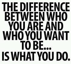 a black and white photo with the words, the difference between who you are and who you want to be is what you do