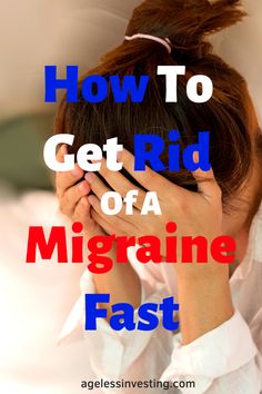 Getting Rid Of Headaches, Natural Remedies For Migraines, How To Relieve Migraines, Healthy Changes, Eating Tips