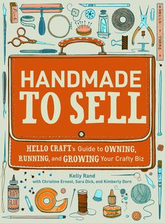 the book handmade to sell is shown in an orange and white cover with scissors, sewing supplies on it