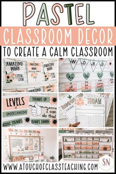 a collage of classroom decor with text overlay that reads pastel classroom decor to create a calm classroom