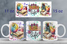 three coffee mugs with the words teacher's life printed on them