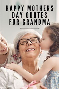 Looking for the best happy Mothers Day quotes for grandma to wish your grandma a very happy Mother’s Day? Then let these happy Mothers Day grandma quotes show your grandmother just how much she means to you and your family! Mothers Day Quotes For Grandma, Happy Mothers Day Grandma, Quotes For Grandma, Happy Mother's Day Quotes, Happy Mothers Day Quotes, Mothers Day Grandma