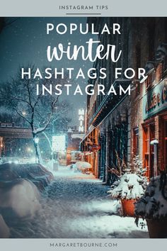 a snowy street with the words popular winter hashs for instagramm on it