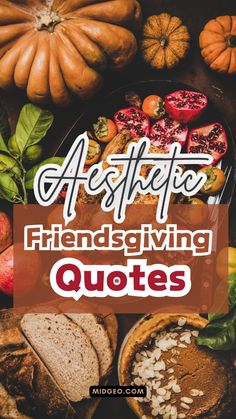 a plate with bread, apples and pumpkins on it that says aesthetic friends giving quotes