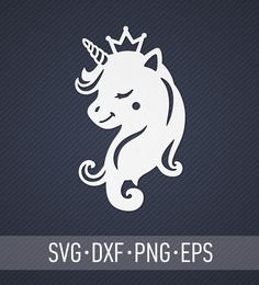 a white unicorn with a crown on it's head and the words svg dxf - png - eps