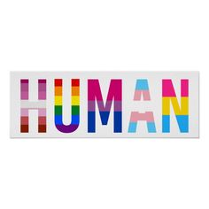 the word human in multicolored letters on a white background with an orange, yellow, pink, blue, and green stripe