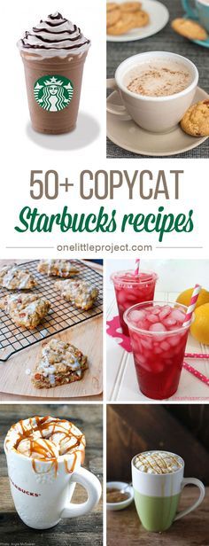 starbucks drinks and desserts with the words 50 + copycat starbucks recipes on them