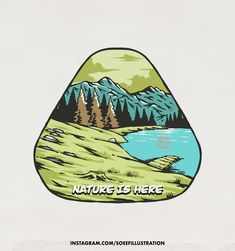 a sticker with the words nature is here on it