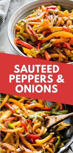 sauteed peppers and onions in a skillet with text overlay that reads sauteed peppers and onions