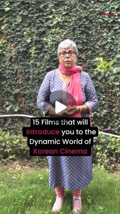 an older woman standing in the grass with a pink scarf around her neck and text that reads, 15 films that will introduce you to the dynamic world of korean cinema