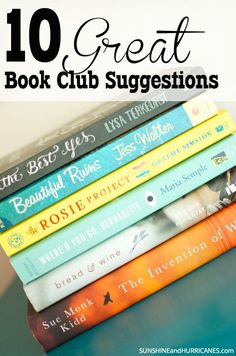 a stack of books with the title 10 great book club suggestions