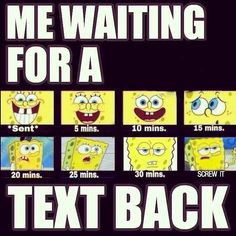 an image of spongebob meme waiting for a text back