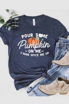 POUR SOME PUMPKIN ON ME,C'MON SPICE ME UP,FALL,THANKSGIVING UNISEX SHORT SLEEVE,GRAPHIC TEE,GRAPHIC TSHIRTS,TSHIRTS,TEES100%COTTON,HEATHER(52%COTTON,48%POLY),ATH.HEATHER,BLACK HEATHER(90%COTTON,575%POLY)NICARAGUAMade In: Nicaragua Cocktail Dress Curvy, Casual Cocktail Dress, Unique Fall, Plus Swimwear, Spring Sweater, Curvy Swimwear, Bras And Panties, Unisex Shorts, Trending Dresses