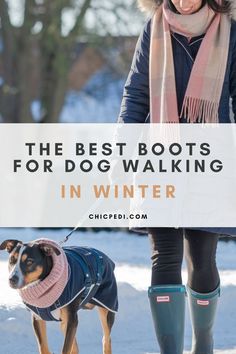 The Best Boots For Dog Walking In Winter Walking In Winter, Muddy Dog, Best Boots, Dog Boots, Dog Walks, Winter Chic