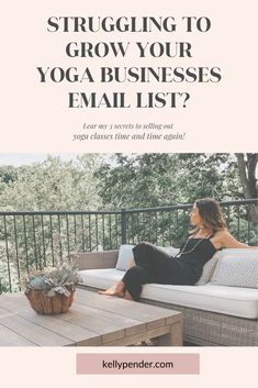 a woman sitting on a couch with the text struggling to grow your yoga business email list?