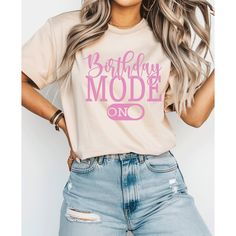 Birthday Mode On T-Shirt | Cute Birthday Shirt for Women | Perfect Gift for Her 🔔 𝑻𝒐 𝑨𝑫𝑫 𝑻𝒆𝒙𝒕 𝒐𝒏 𝒕𝒉𝒆 𝑩𝒂𝒄𝒌 𝒐𝒇 𝒕𝒉𝒆 𝑺𝒉𝒊𝒓𝒕, use the link below. https://www.etsy.com/listing/886865534/add-custom-text-to-go-on-the-back-of-the?click_key=0efade49422eacd55481c2d9a4e0e1eaf2059d7d%3A886865534&click_sum=534118f8&ref=shop_home_active_28&pro=1&frs=1&sts=1 𝐒𝐎𝐋𝐃 𝐈𝐍𝐃𝐈𝐕𝐈𝐃𝐔𝐀𝐋𝐋𝐘. Listed price is for one shirt only. 𝐒𝐈𝐙𝐈𝐍𝐆 𝐀𝐍𝐃 𝐂𝐎𝐋𝐎𝐑. We offer a variety of sh Birthday Shirt Ideas Women, Shirt Ideas Women, Birthday Shirt For Women, Mint Shirt, The Click, Cute Birthday, Add Text, Shirt For Women, Perfect Gift For Her