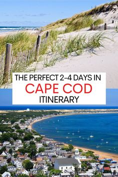 the perfect 2 - 4 days in cape code itinerary