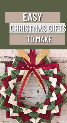 a christmas wreath with the words easy christmas gifts to make on it's front