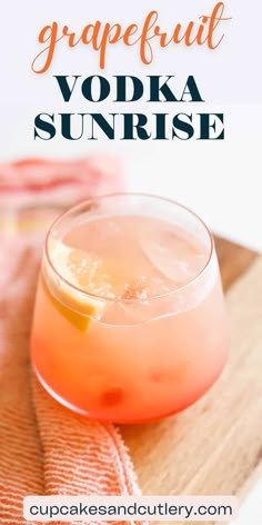 grapefruit vodka sunrise in a glass with orange garnish