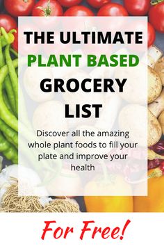 the ultimate plant based grocery list for free