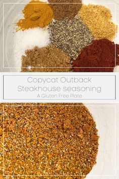 several different types of seasoning in a bowl with the words copycat outback steakhouse seasoning