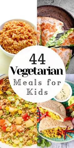 four different meals with the words 4 vegetarian meals for kids on top and bottom right