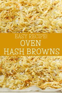 oven hash browns in a baking dish with the words oven hash browns on top and bottom