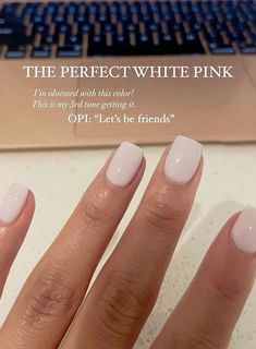 Perfect white pink nail color Common Nail Colors, Creamy White Short Nails, Milky Blush Nails, Love Is Bare Opi Dip, Nail Color On Pale Skin, Short Shellac Nails Summer 2023, Opi Manicure Ideas, Short Natural Wedding Nails, Milky White Opi Colors