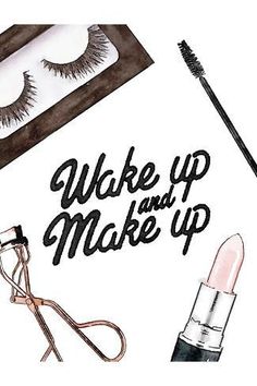 the words wake up and make up are next to makeup, eyeliners, and mascara