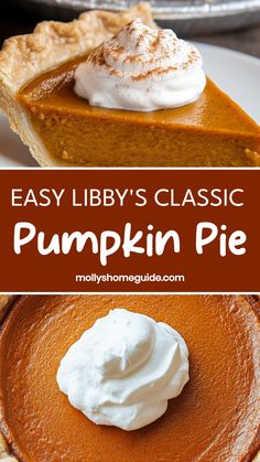 pumpkin pie with whipped cream on top and the words, easy library's classic pumpkin pie