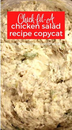 chicken salad in a bowl with the title above it that reads, chick - fil - a chicken salad recipe copycat