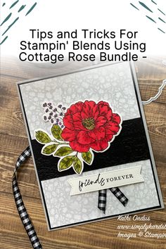 a card with the words tips and tricks for stampin'blends using cottage rose bundle