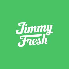 the words jimmy fresh are white on a green background, and there is no image to describe