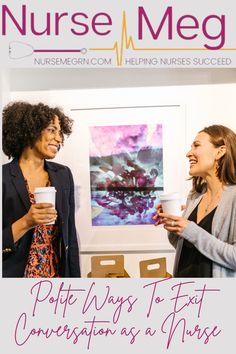 two women standing next to each other in front of a poster with the words nurse meg