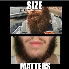 Beard Size Matters From beardoholic.com Bearded Man Quotes, Beards And Mustaches, Hair Facts